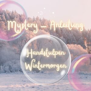 Mystery-Anleitung für Handstulpen "WINTERMORGEN"