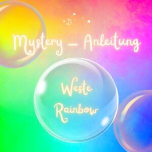 Mystery-Anleitung für Weste „ RAINBOW"