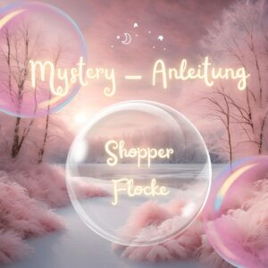 Mystery-Anleitung für Shopper "FLOCKE"