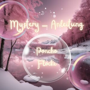 Mystery-Anleitung für Poncho „FLOCKE"