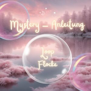 Mystery-Anleitung für Loop "FLOCKE"