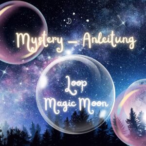 Mystery-Anleitung für Loop "MAGIC MOON"