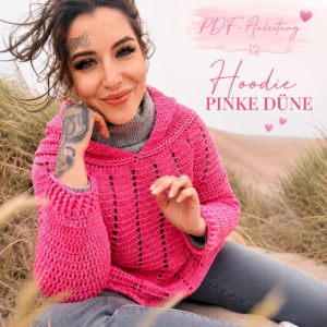 💖🌸 HÄKELANLEITUNG HOODIE Pinke Düne 🌸💖