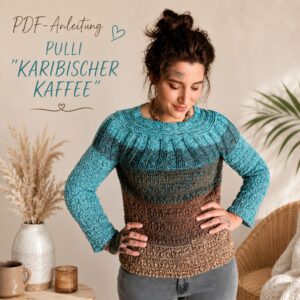 🌊✨ PDF-Häkelanleitung PULLI "Karibischer Kaffee" ✨🌊