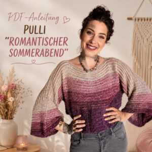 🌸🌅 PDF-Häkelanleitung 1-Bobbel-Pulli "Romantischer Sommerabend"🩷🧶