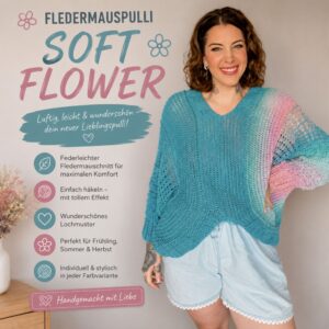 🌸🧶 Fledermauspulli &bdquo;SOFT FLOWER&ldquo; &ndash; luftig, l&auml;ssig & einfach zum Wohlf&uuml;hlen 🧶🌸