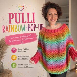 🌈 PULLI RAINBOW POP-UP – Häkle dir deinen neuen Gute-Laune-Pullover